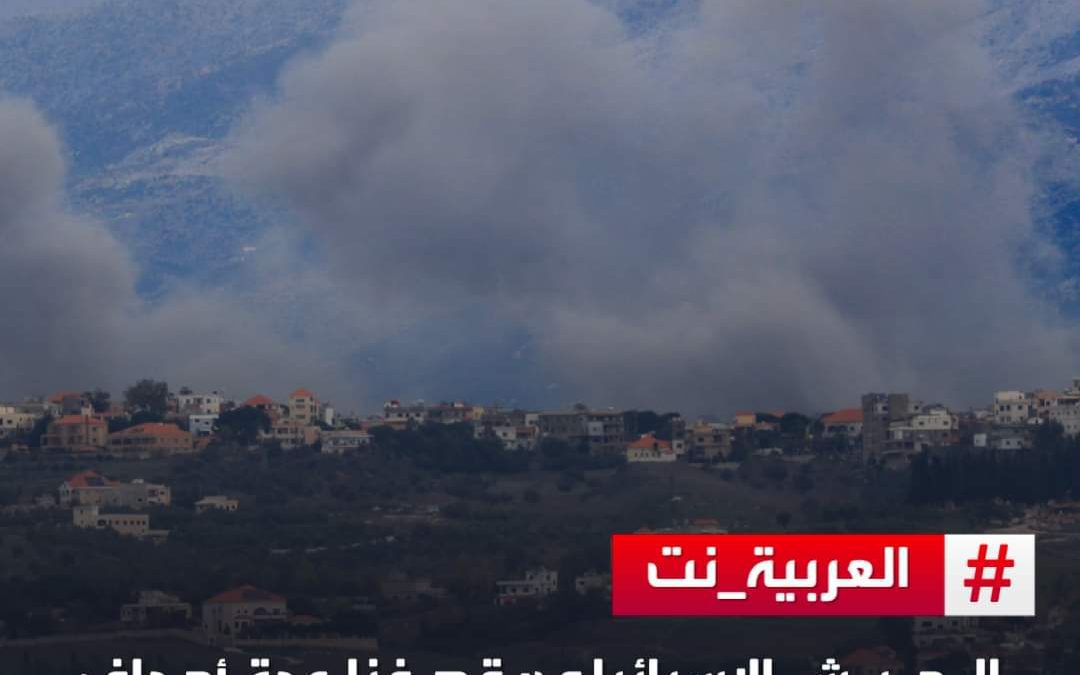 الجيش الإسرائيلي: قصفنا مجمعا عسكريا لحزب الله في منطقة مروحين ومنصة إطلاق صواريخ